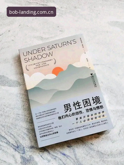 BOB半岛在线中国官网入口使用指南 3个被忽略的真相:加雷斯·索斯盖特新纪录片揭示年轻男性困境,bob半岛在线用户如何看懂这场讨论